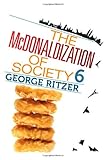 The McDonaldization of society 6