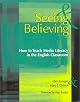 Seeing & Believing: How to Teach Media Literacy in the English Classroom