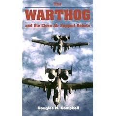 The Warthog and the Close Air Support Debate