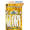 Golden Glory: The New Wave of Signs and Wonders