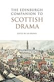 The Edinburgh companion to Scottish drama
