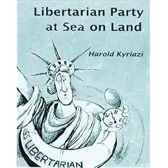 Libertarian Party at Sea on Land