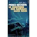 Le Cimeti�re des bateaux sans nom
