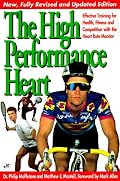High Performance Heart: Effective Training with the HRM for Health, Fitness and Competition