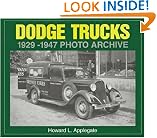 Dodge Trucks 1929-1947 Photo Archive