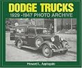 Dodge Trucks 1929-1947 Photo Archive