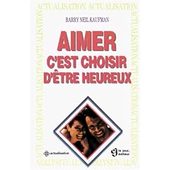 Aimer, c'est choisir d'�tre heureux