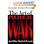 The Art of Political War and Other Radical Pursuits