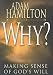 Why?: Making Sense of God s Will