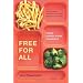 Free for All: Fixing School Food in America (California Studies in Food and Culture)