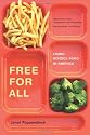 Free for All: Fixing School Food in America (California Studies in Food and Culture)