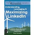 Windmill Networking: Understanding, Leveraging & Maximizing LinkedIn: An Unofficial, Step-by-Step Guide to Creating & Implementing Your LinkedIn Brand - Social Networking in a Web 2.0 World