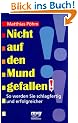 Nicht auf den Mund gefallen. So werden Sie schlagfertig und erfolgreicher