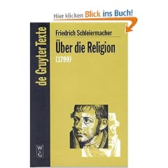 �ber die Religion. Reden an die Gebildeten unter ihren Ver�chtern (1799) (Gruyter - de Gruyter Texte)