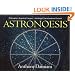 Astronoesis (Star Wisdom): Philosophy's Empirical Context, Astrology's Transcendental Ground