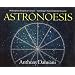 Astronoesis (Star Wisdom): Philosophy's Empirical Context, Astrology's Transcendental Ground