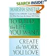 To Build the Life You Want, Create the Work You Love: The Spiritual Dimension of Entrepreneuring