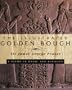 The Illustrated Golden Bough: A Study in Magic and Religion