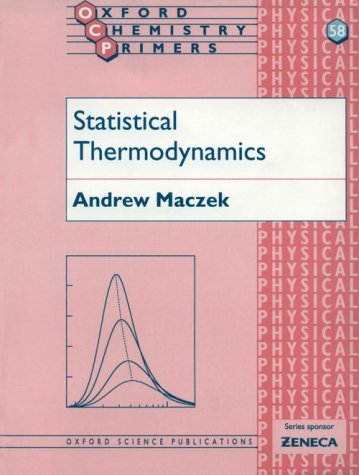 Statistical Thermodynamics (Oxford Chemistry Primers)