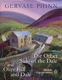 Gervase Phinn Giftset: The Other Side of the Dale, Over Hill and Dale No. 1 (Audio Assembly)