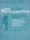 New Proclamation: Year B, 2003, Easter Through Pentecost