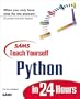 Sams Teach Yourself Python in 24 Hours (Teach Yourself -- 24 Hours)