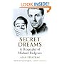 Secret Dreams: A BIOGRAPHY OF MICHAEL REDGRAVE