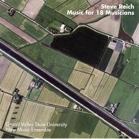 Steve Reich: Music for 18 Musicians