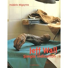 Jeff Wall : Simple indication