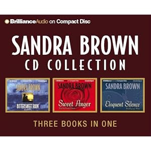 Sandra Brown CD Collection 1: Bittersweet Rain, Sweet Anger, Eloquent Silence