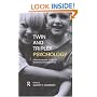 Twin and Triplet Psychology: Multi-Professional Guide to Working with Mulitples