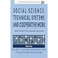 Buy Social Science, Technical Systems, and Cooperative Work: Beyond the Great Divide (Computers, Cognition and Work Series) by Geoffrey C. Bowker, Susan Leigh Star, William Turner, and Les Gasser
