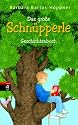 Das gro&szlig;e Schn&uuml;pperle-Geschichtenbuch