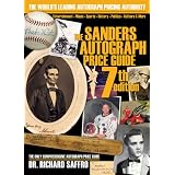 The Sanders Autograph Price Guide, 7th Edition (Sanders Price Guide to Autographs)