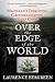 Over the Edge of the World (P.S.)