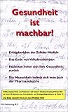 Gesundheit ist machbar!