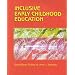 Inclusive Early Childhood Education: Merging Positive Behavioral Supports, Activity-Based Intervention, and Developmentally Appropriate Practice