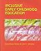 Inclusive Early Childhood Education: Merging Positive Behavioral Supports, Activity-Based Intervention, and Developmentally Appropriate Practices