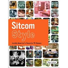Sitcom Style: Inside America's Favorite TV Homes