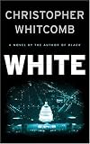 White : A Novel