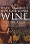 Matt Kramer's New California Wine