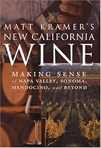 Matt Kramer's New California Wine