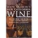 Matt Kramer's New California Wine