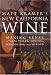 Matt Kramer's New California Wine