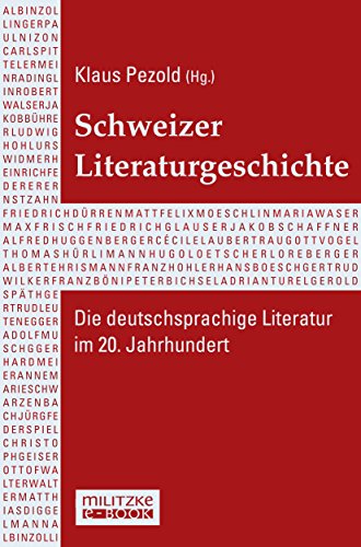 Schweizer Literaturgeschichte: Die deutschsprachige Literatur im 20. Jahrhundert (German Edition)