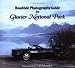  : Roadside Photography Guide to Glacier National Park