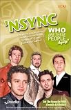 'NSYNC (Who Are These People Anyway? Series) (Who Are These People Anyway)
