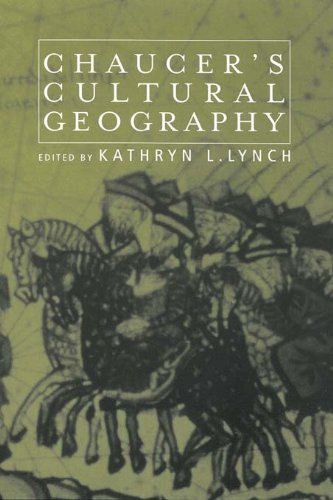 Chaucer's Cultural Geography (Basic Readings in Chaucer and His Time)