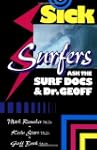 Sick Surfers Ask the Surf Docs and Dr...