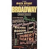 The Back Stage Guide Broadway (Backstage Books)